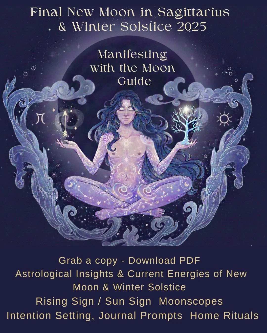 HAPPY NEW MOON ANNOUNCEMENT - Final Manifesting with the Moon Workbook for the New Moon in Sagittarius &amp; Winter Solstice up on my site for download ($11 - includes 23 pages includes Rising Sign/Sun Sign Moonscopes, Journal Prompts, Energetic Insi