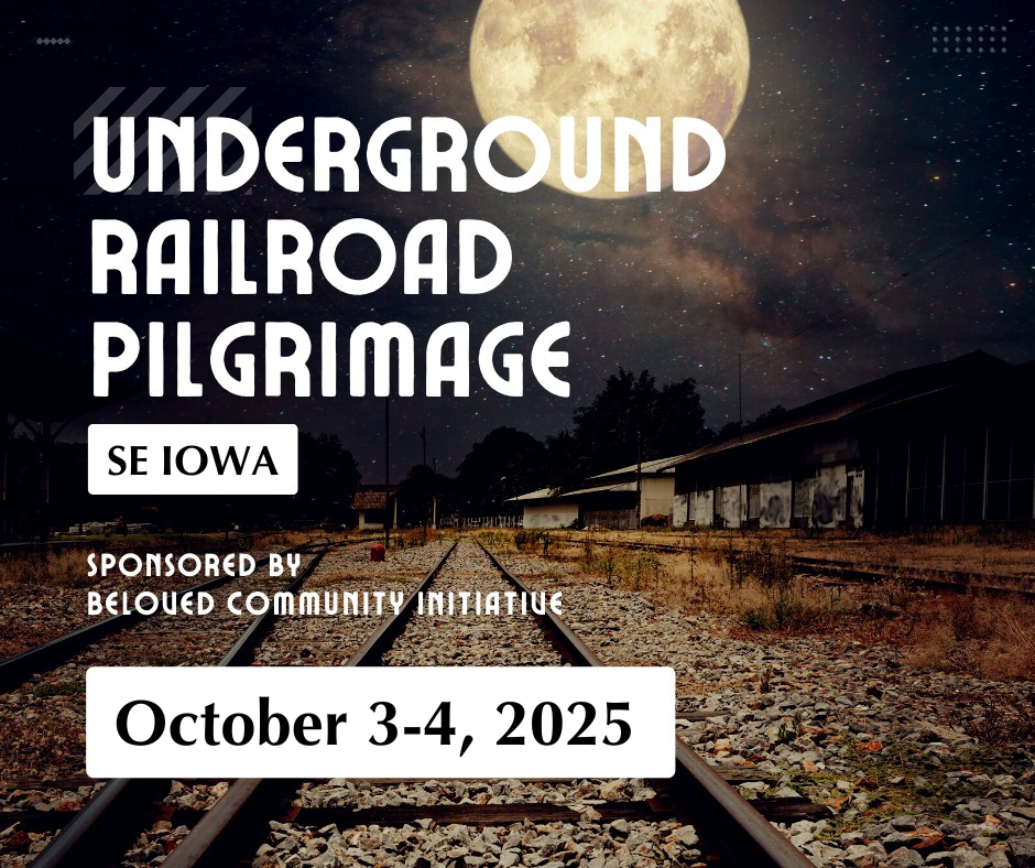 Underground Railroad Pilgrimage - SE Iowa