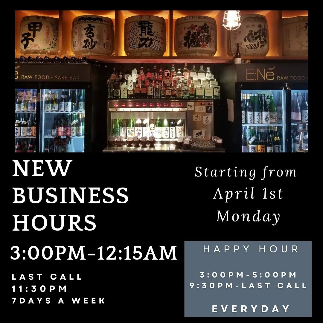 We are excited to announce our new business hours starting from April 1st, Monday

We thank you for your continued support and hope to see you soon!

*New Business Hours*
Effective April 1st, MONDAY
3pm-12:15am / 7 days a week 
LAST CALL 11:30 pm

*H