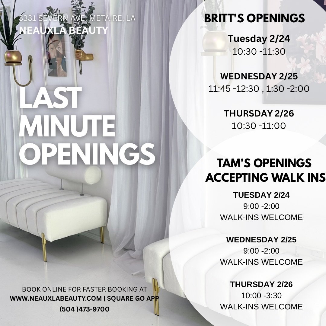Hey beauties Tam &amp; Britt harvest minute openings next week ✨ Don&rsquo;t wait schedule appointments ASAP 

📲(504) 473-9700
www.neauxlabeauty.com | Square Go App 
📍3331 Severn Ave. Metairie, La Suite 101