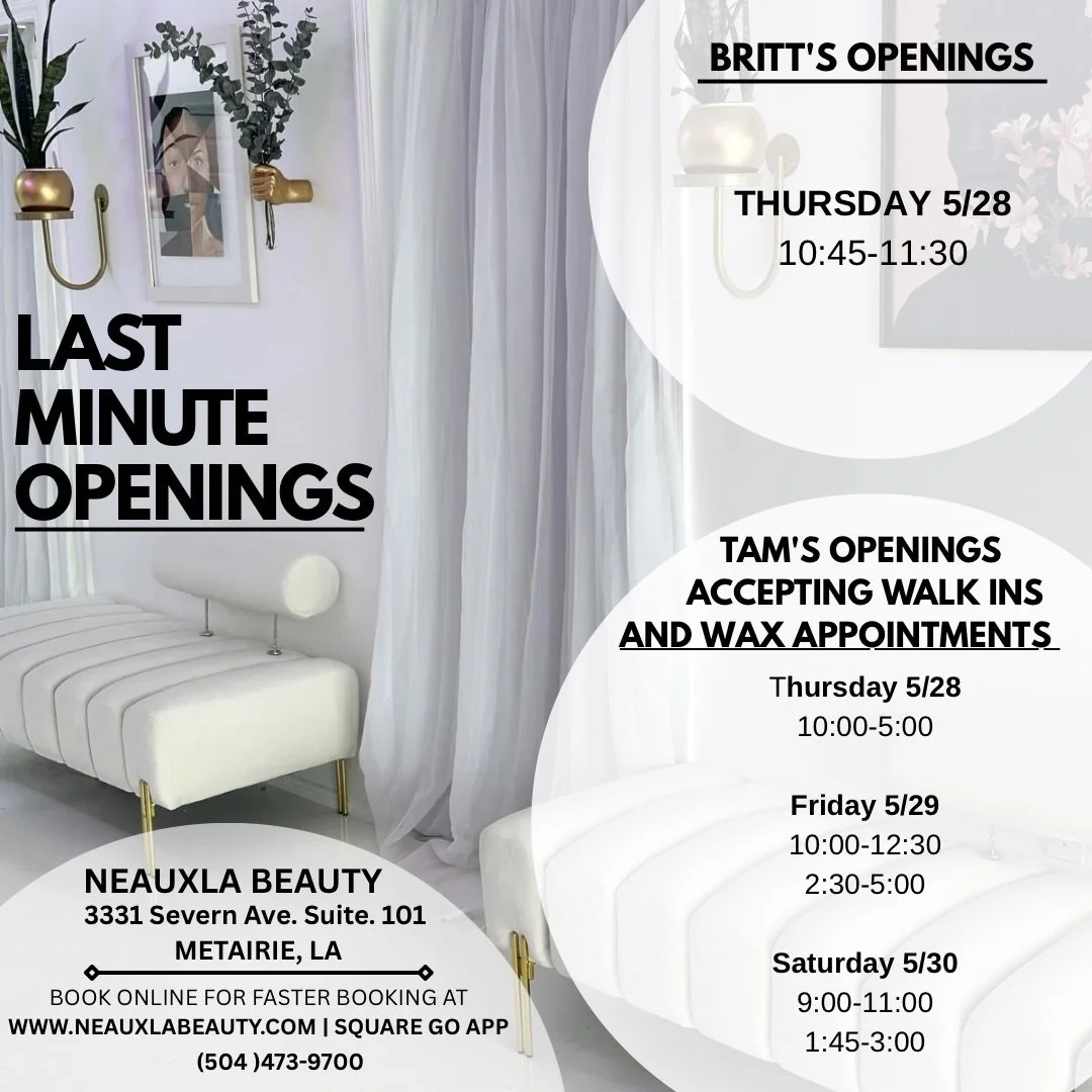 LAST MINUTE OPENINGS! 

Book using our link in the bio 

#metairiewaxer #waxernearme #lastminuteappointments