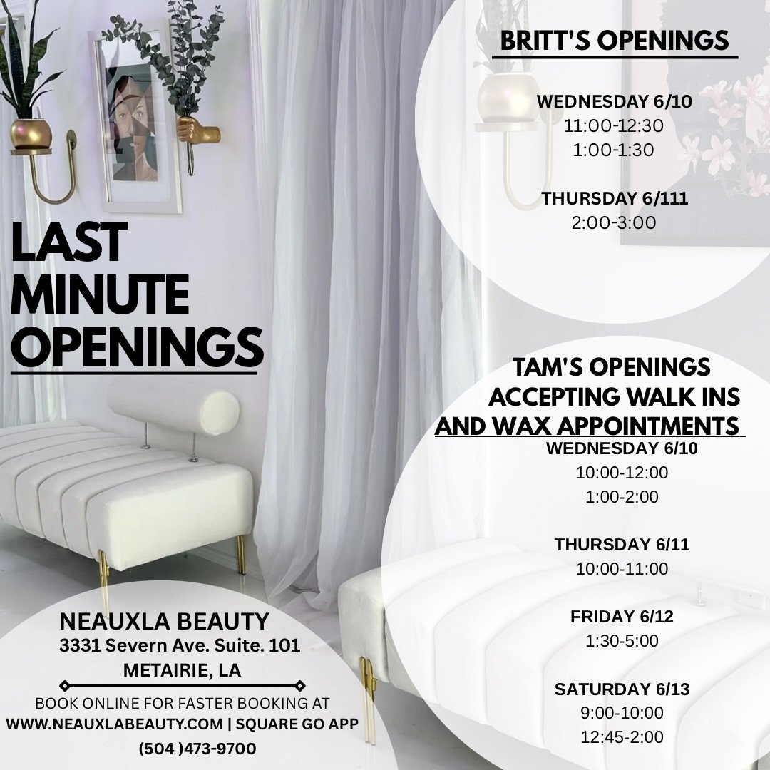 LAST MINUTE OPENINGS! 

Secure your spot by hitting the link in our bio 🔗

#neauxlabeautyesthetics #lastminuteopenings #waxernearme #metairiewaxer #facialsnearme