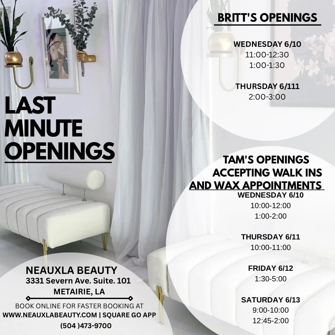 LAST MINUTE OPENINGS! 

Secure your spot by hitting the link in our bio 🔗

#neauxlabeautyesthetics #lastminuteopenings #waxernearme #metairiewaxer #facialsnearme