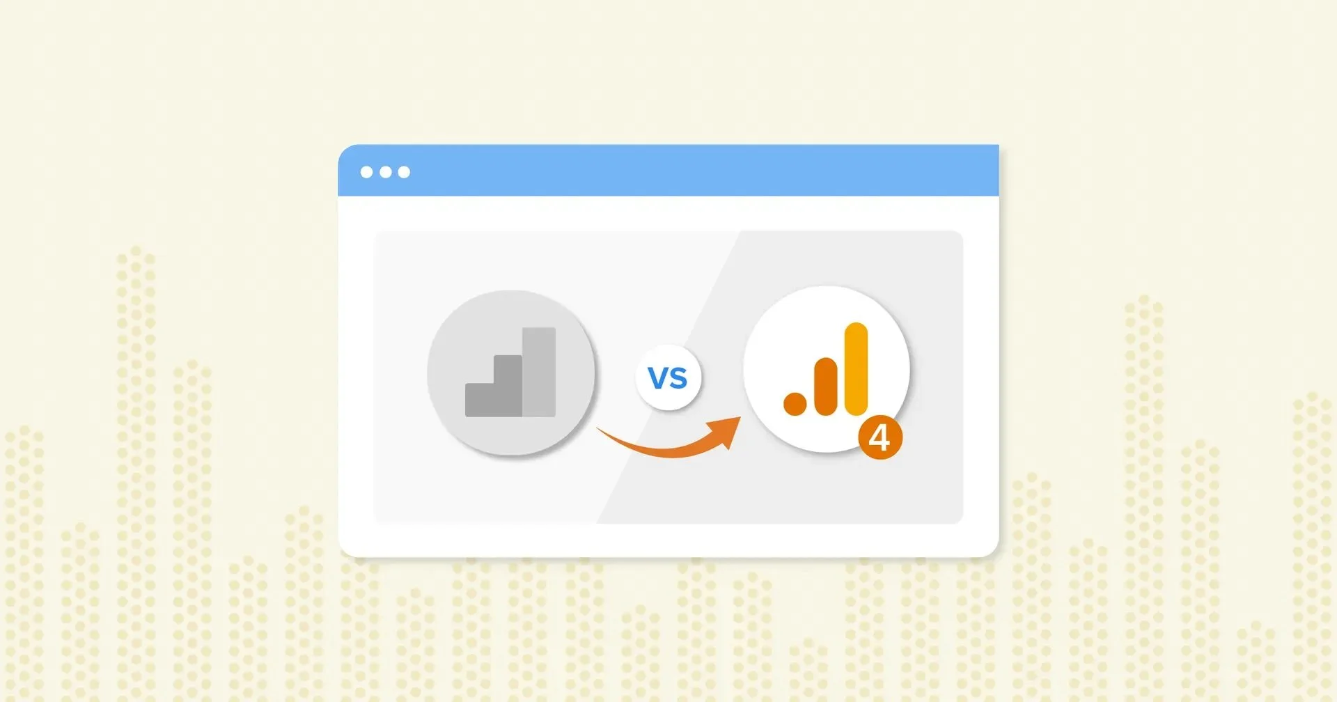 Google Analytics 4 vs. Universal Analytics: What’s New