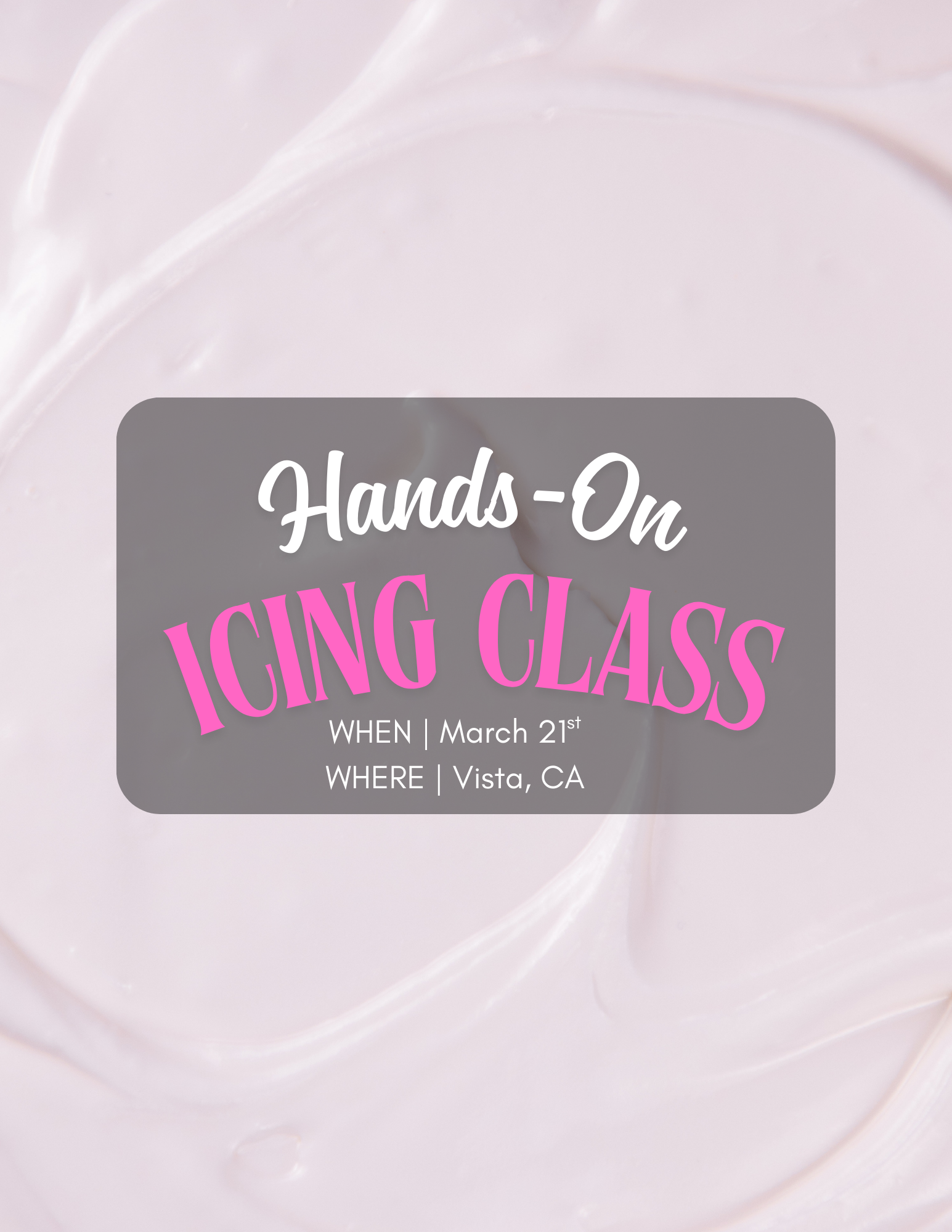 Royal Icing 101 Workshop - March 21