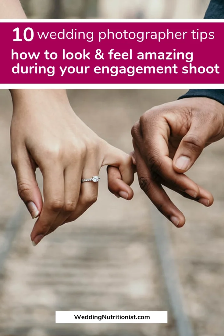 Wedding photographer tips look good in engagement photos