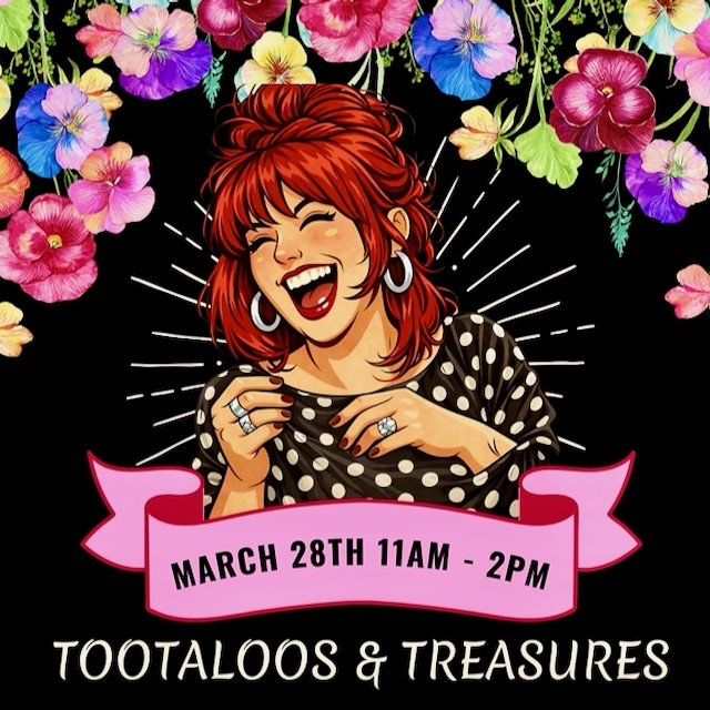 Tootaloos &amp; Treasures: A Celebration of Life Vendor Market