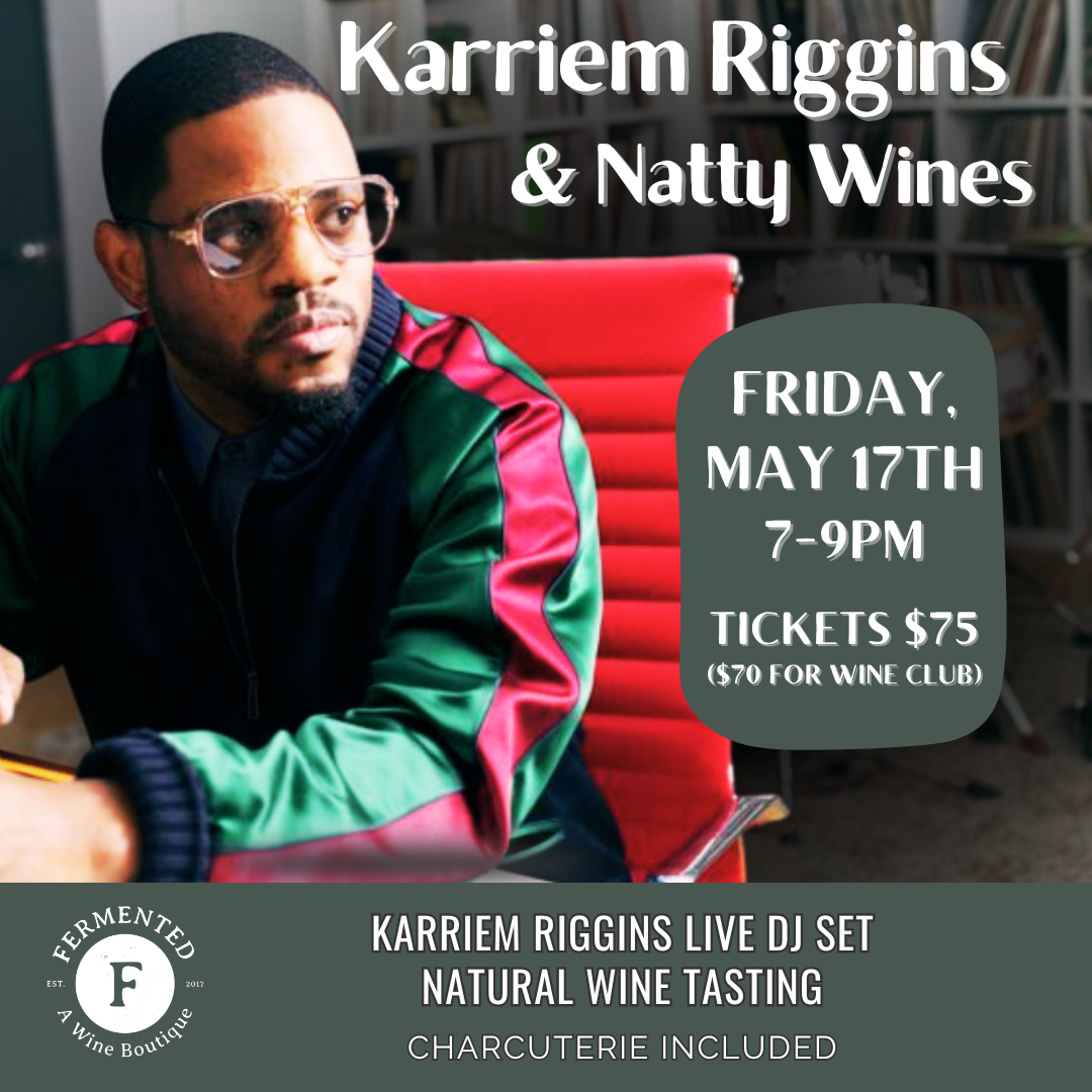 Karriem Riggins Live - Natty Wines and Chill Vibes
