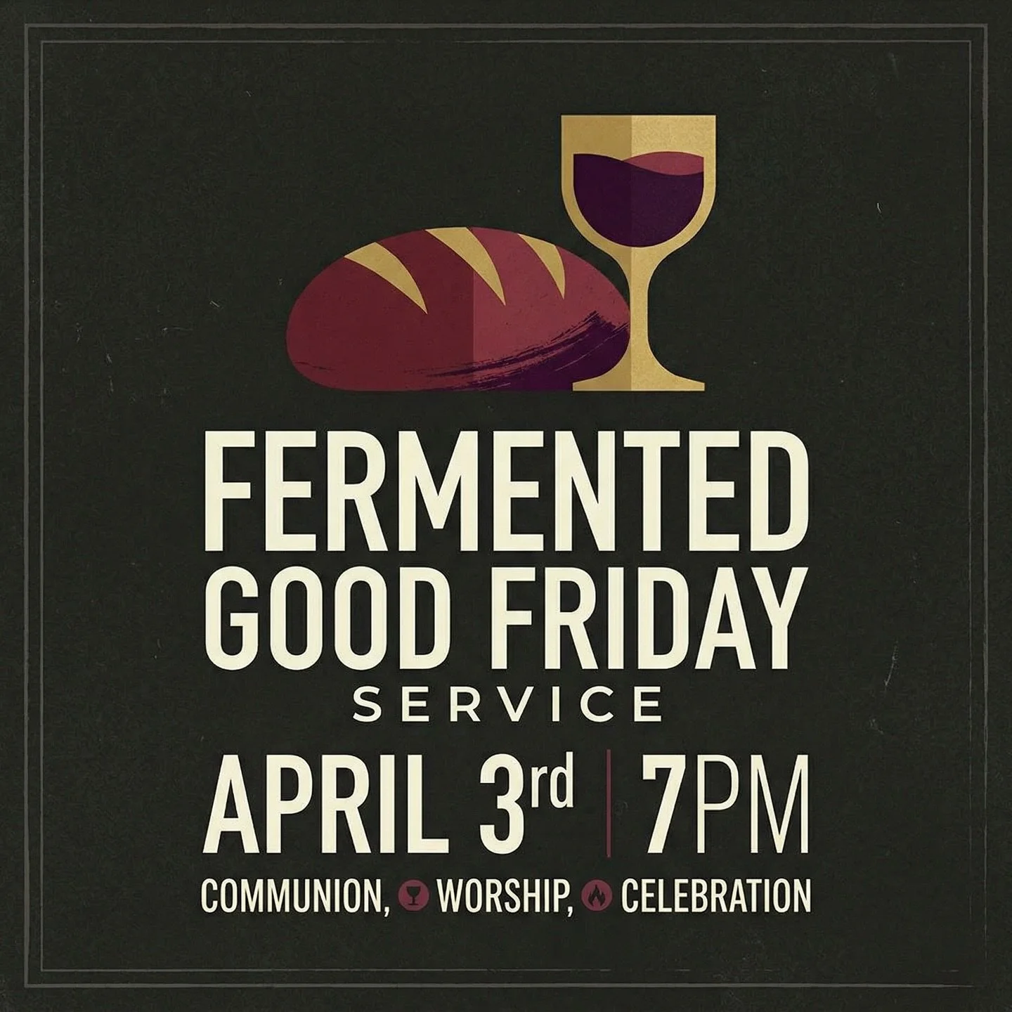 Fermented Good Friday Service ✝️

Join us for an evening of reflection, worship, and community.

A time to slow down, gather together, and remember what matters most.

✨ Worship
🍷 Communion
🤍 Celebration

🗓 Friday @ 7PM

All are welcome.