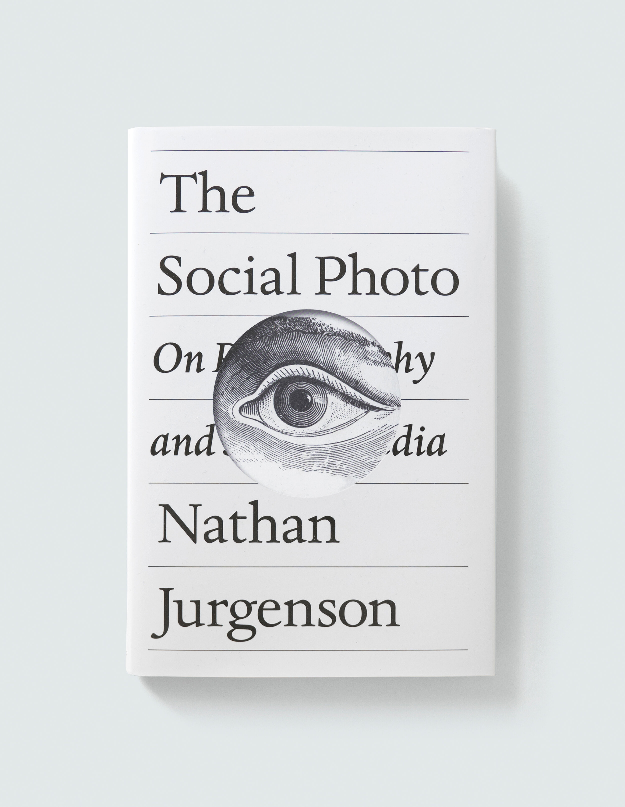 NATHAN JURGENSON. VERSO BOOKS, 2018.