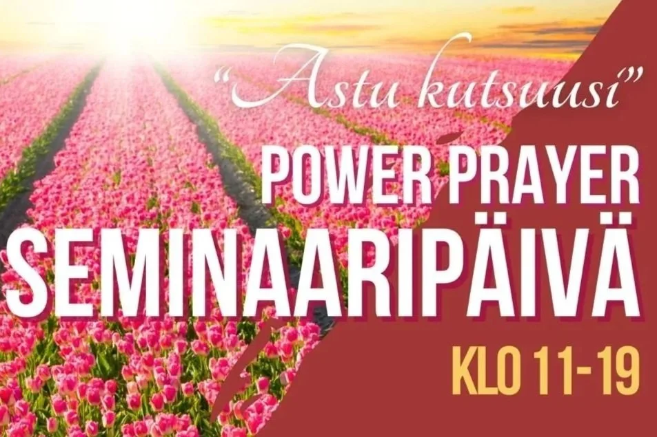 POWER PRAYER -seminaari, tilaisuuden järjestää Power prayer