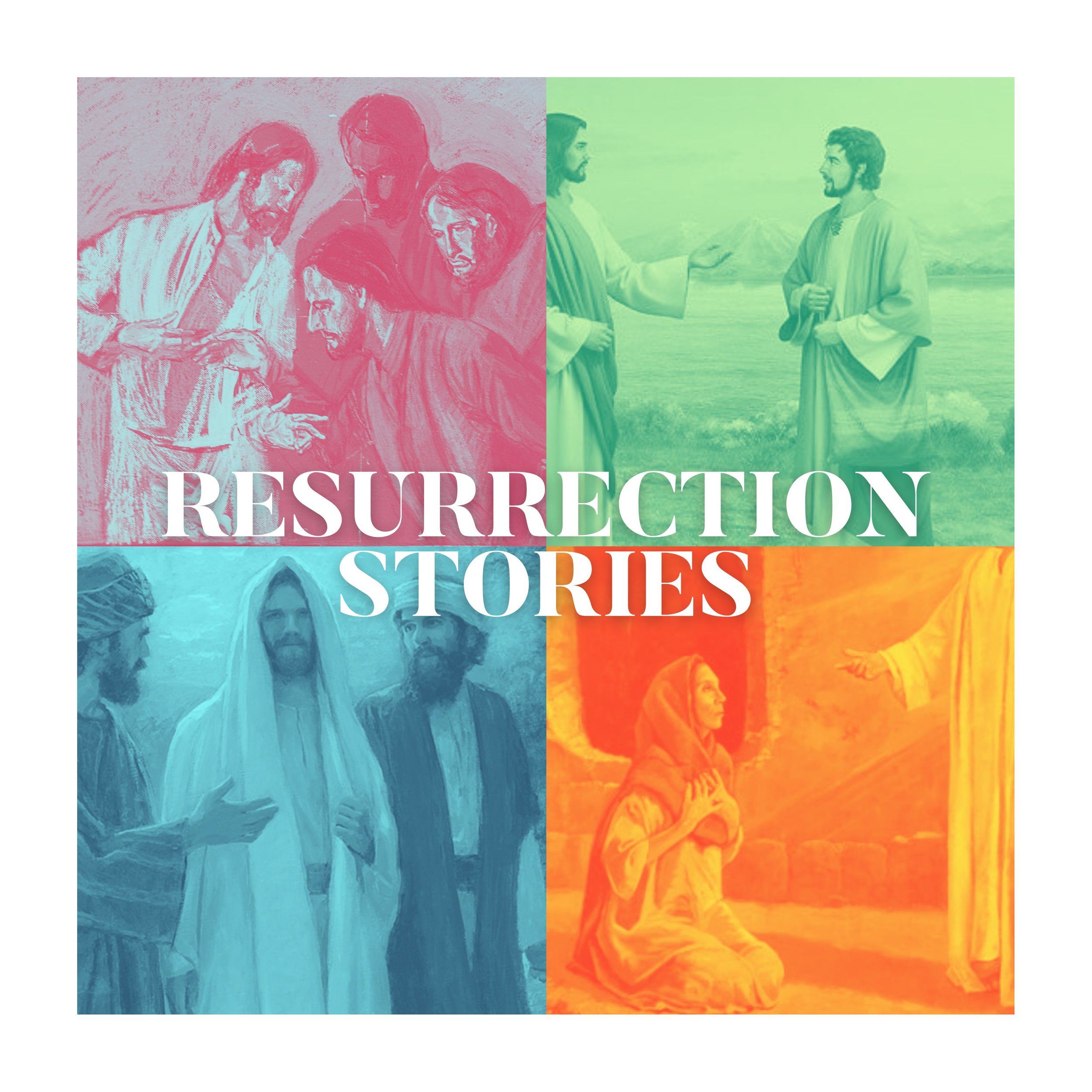 RESURRECTION STORIES