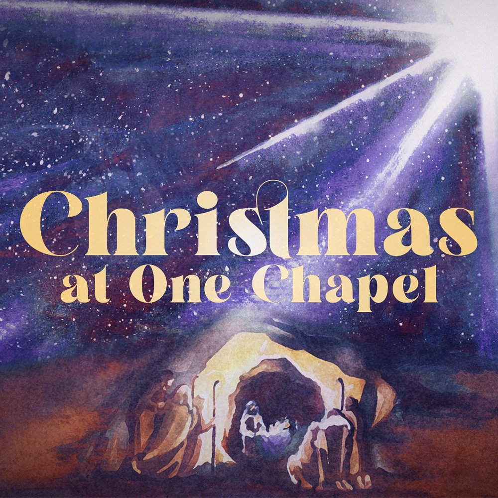 Christmas At One Chapel 2023