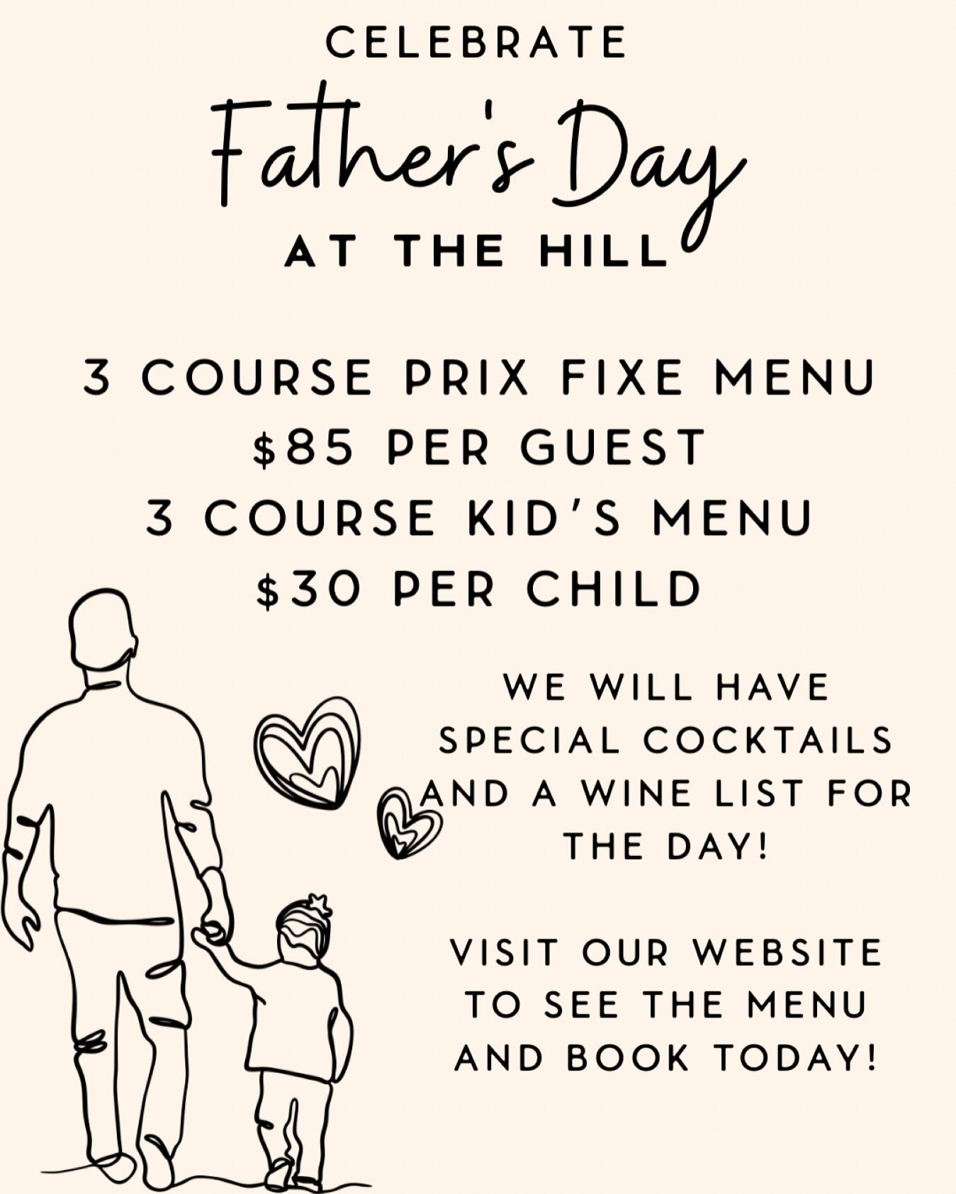Father&rsquo;s Day is in 2 weeks! Where are you taking Dad to celebrate? Make reservations at The Hill and enjoy the afternoon with us. We&rsquo;ll have a 3 Course Prix Fixe Menu, Cocktails, Wine &amp; Beer specials. 

Visit our website for more info