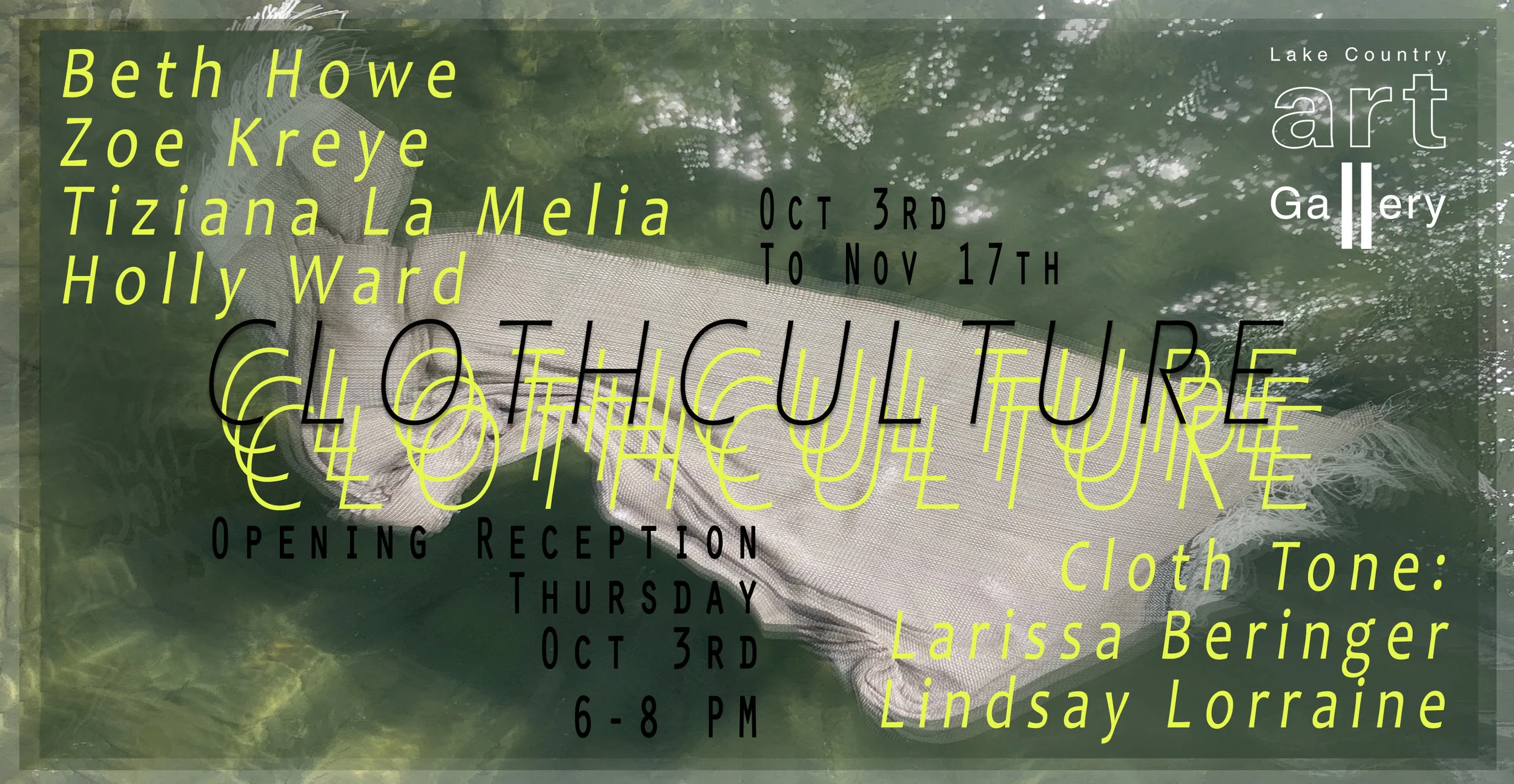 CLOTH CULTURE Oct 3 - Nov 17, 2019 Cloth Tone, in collaboration with the Lake Country Art Gallery, has curated an exhibition opening Oct 3! The exhibition, Cloth Culture, brings together six contemporary artists to explore the tacit emotional and experiential resonance achieved through the active labor of material production and bodily awareness. Works by Cloth Tone (Larissa Beringer and Lindsay Lorraine), Beth Howe, Zoe Kreye, Tiziana La Melia and Holly Ward manipulate and engage with varying textile materials and time-intensive (slow) processes to produce a series of propositional works that value an underlying investment in labor, mobility, and self-engagement. Revealing a sensitivity to the inherit value of bodily experience, tactility and form - a certain vibrancy calls attention to these artists’ relationship to our basic human needs for tactile experience, meditative movement, nature and local economies of scale. In turn, Cloth Culture challenges our relationship to cloth, craft and consumption.