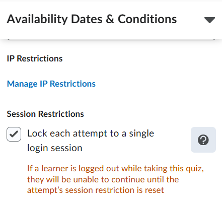Under Avalability Dates and Conditions the option to enable Session Restriction is available