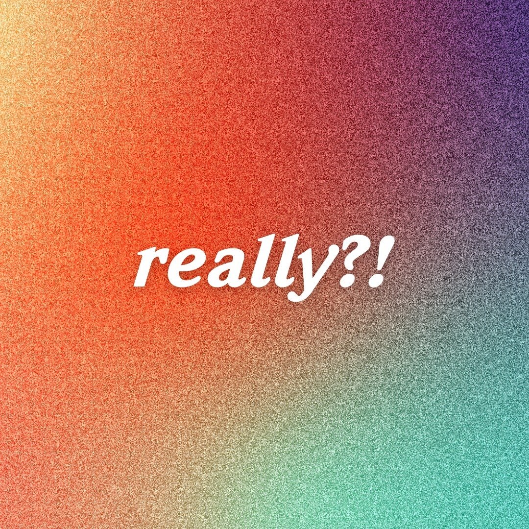 Worship with us this Sunday at 9:30 or 11AM as Pastor Steve continues our current series, Really?!