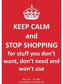 1-keep-calm-and-stop-shopping-for.jpg