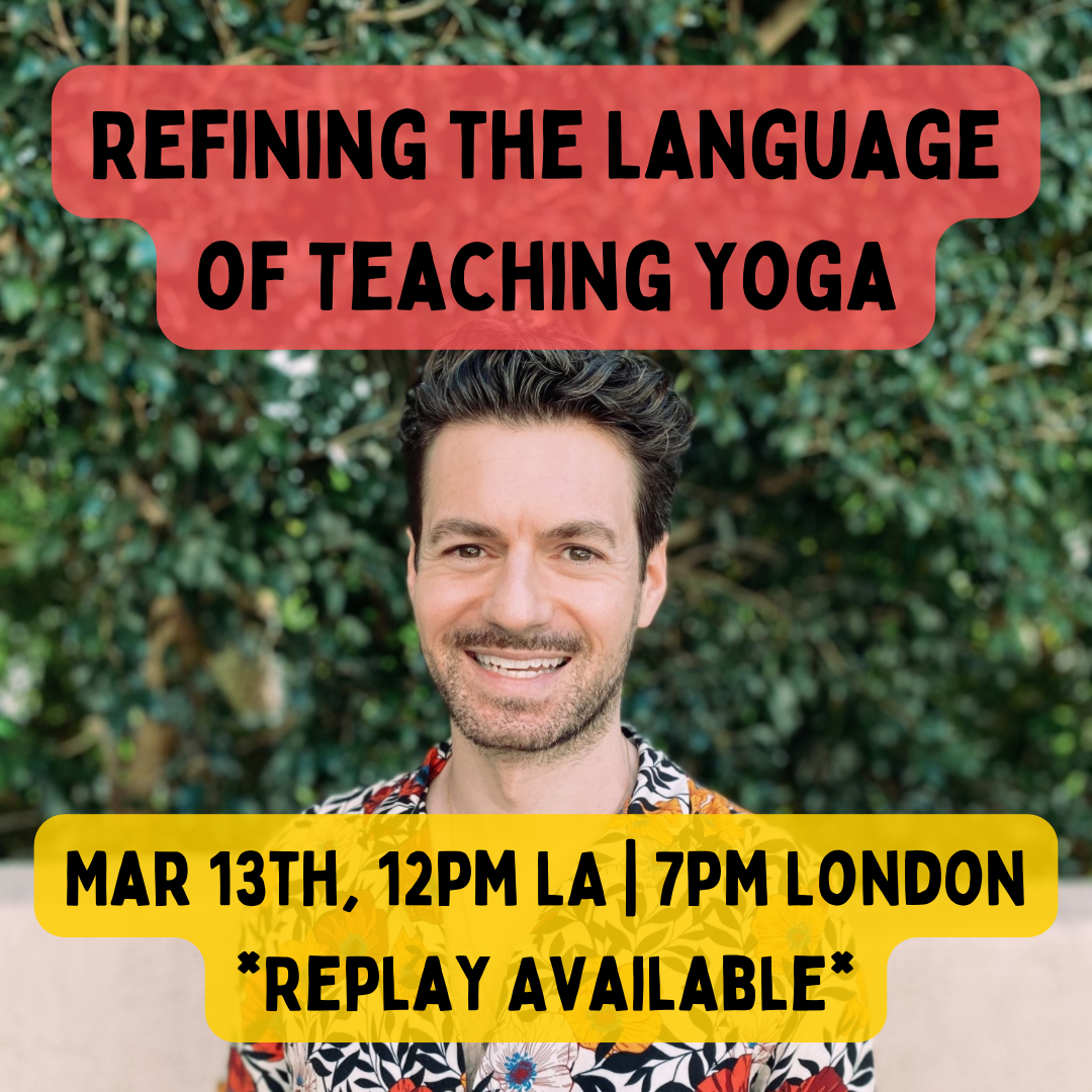 Refining the Language of Teaching Yoga: 2-Hour Workshop