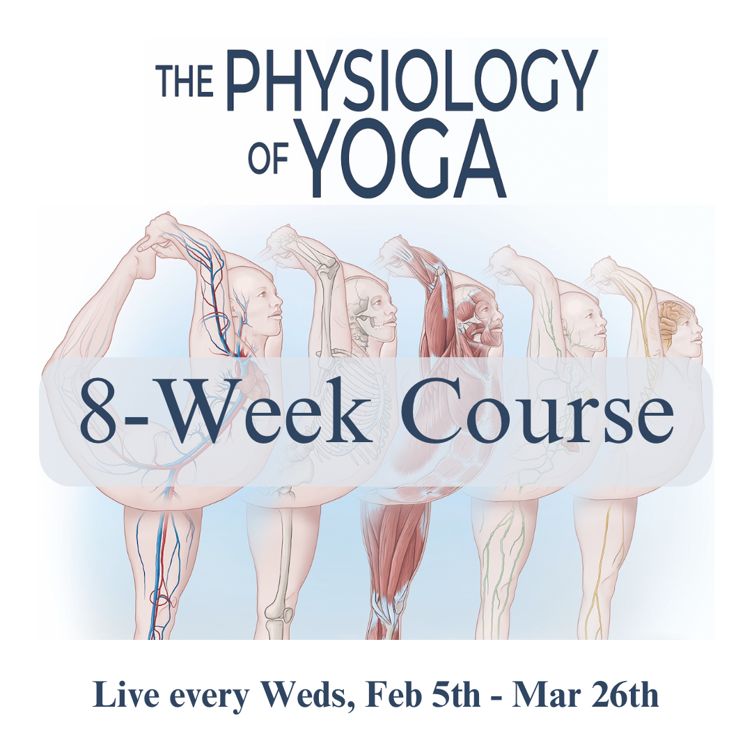The Physiology of Yoga: 8-Week Course