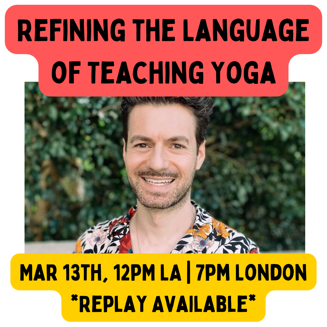 Refining the Language of Teaching Yoga: 2-Hour Workshop
