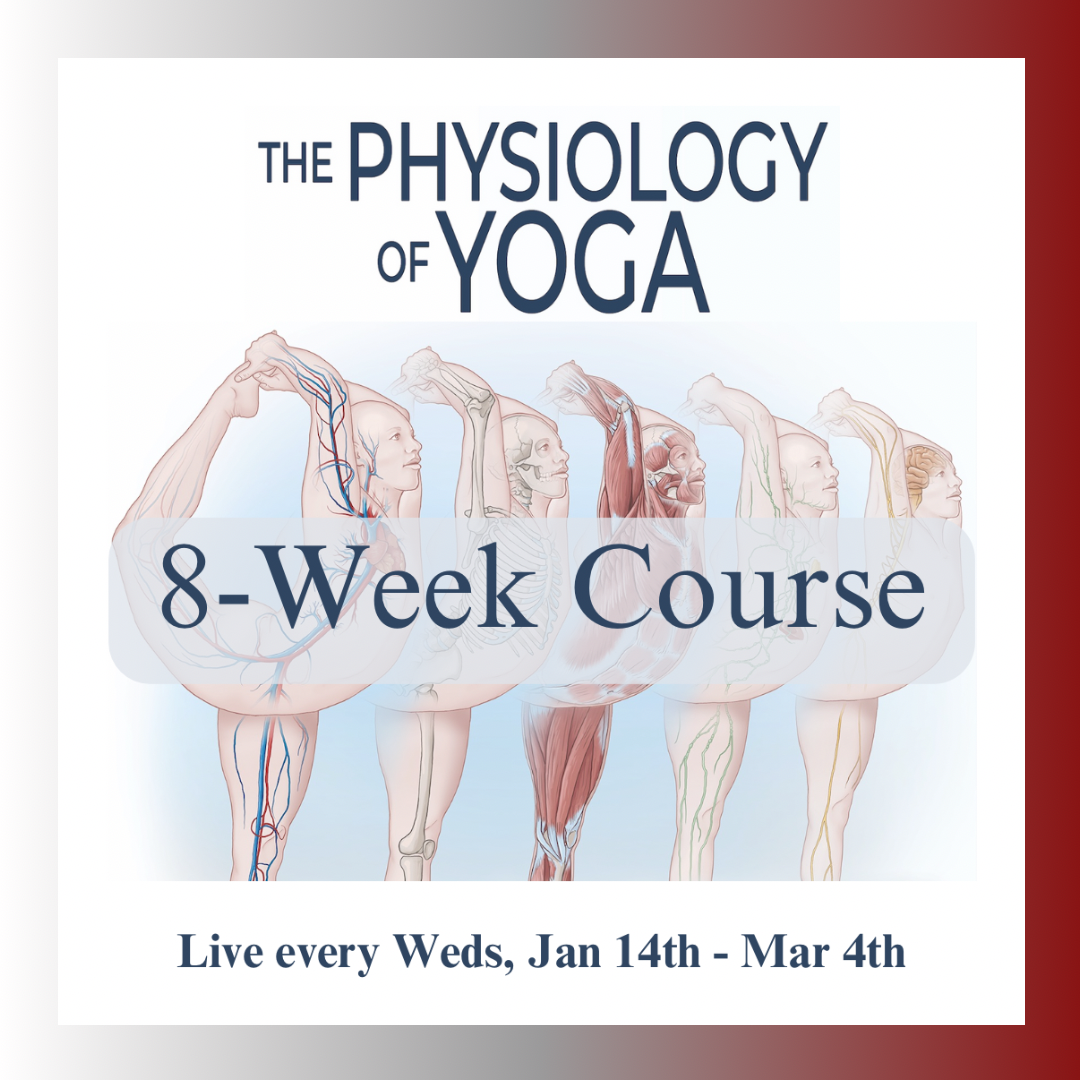 The Physiology of Yoga 8-Week Course