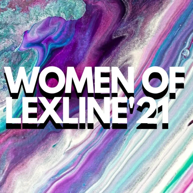 The Women of Lex Line’21