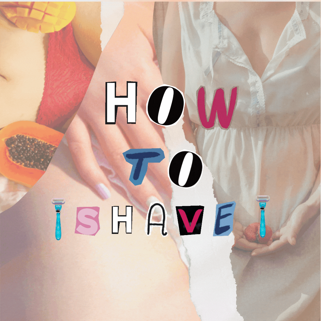  How To Shave *Down There*: Tips For a Smooth Vagina