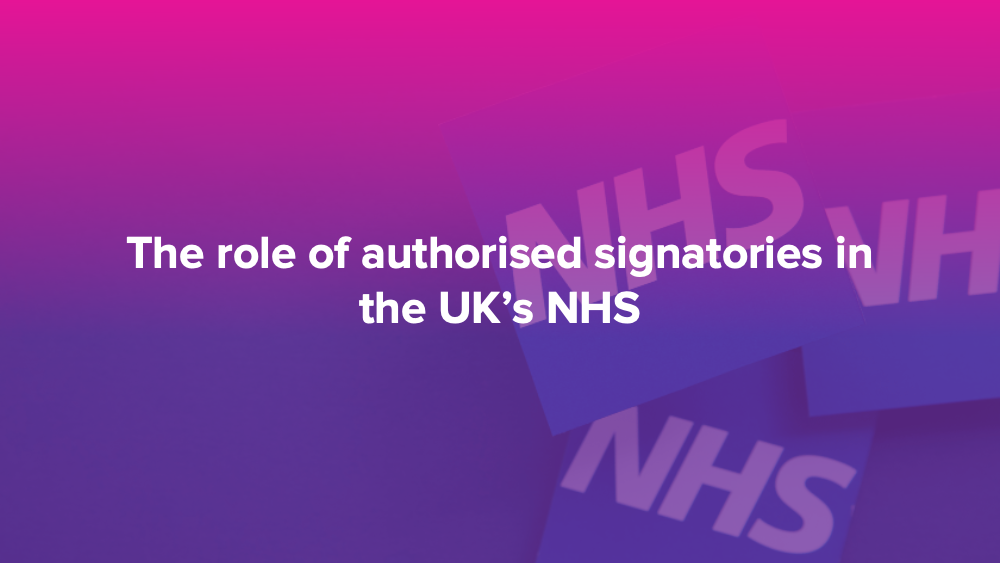 The role of authorised signatories in the UK’s NHS