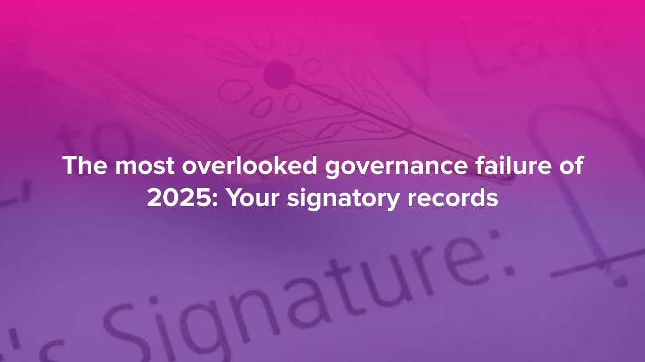 The most overlooked governance failure of 2025: Your signatory records