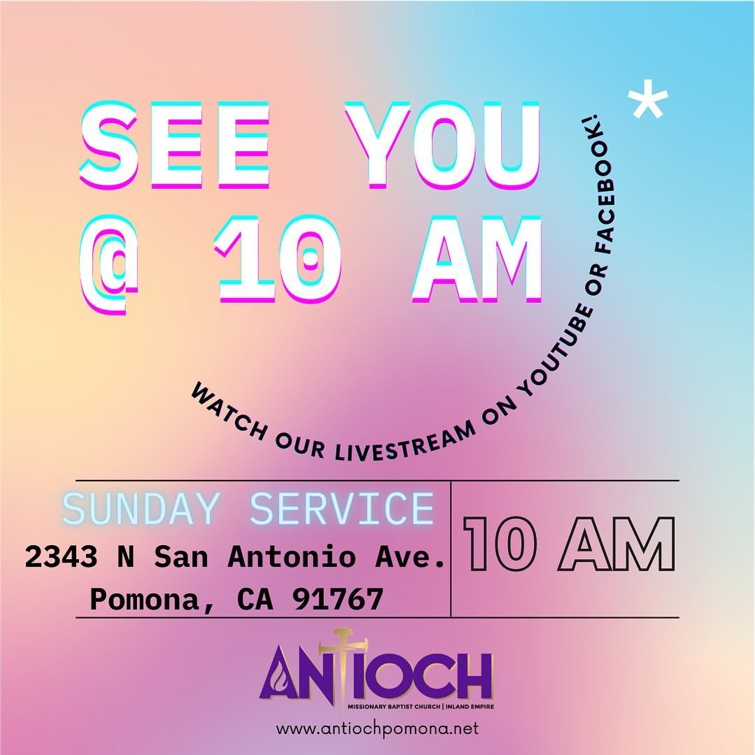 Church starts at 10AM, hope to see you there! 

If you can&rsquo;t make it in person we would love to have you visit us online!

Join our livestream via our YouTube or Facebook. 

2343 N San Antonio Ave.
Pomona, Ca 91767

#antiochmissionarybaptistchu
