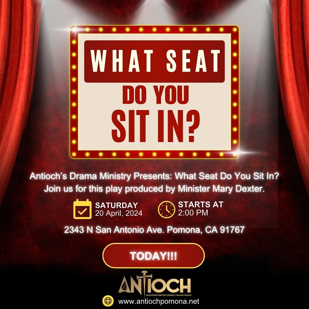 Antioch&rsquo;s Drama Ministry Presents: What Seat Do You Sit In? Join us for this play produced by Minister Mary Dexter. 

Play is TODAY at 2:00 PM.

2343 N San Antonio Ave.
Pomona, CA 91767

#play #church
