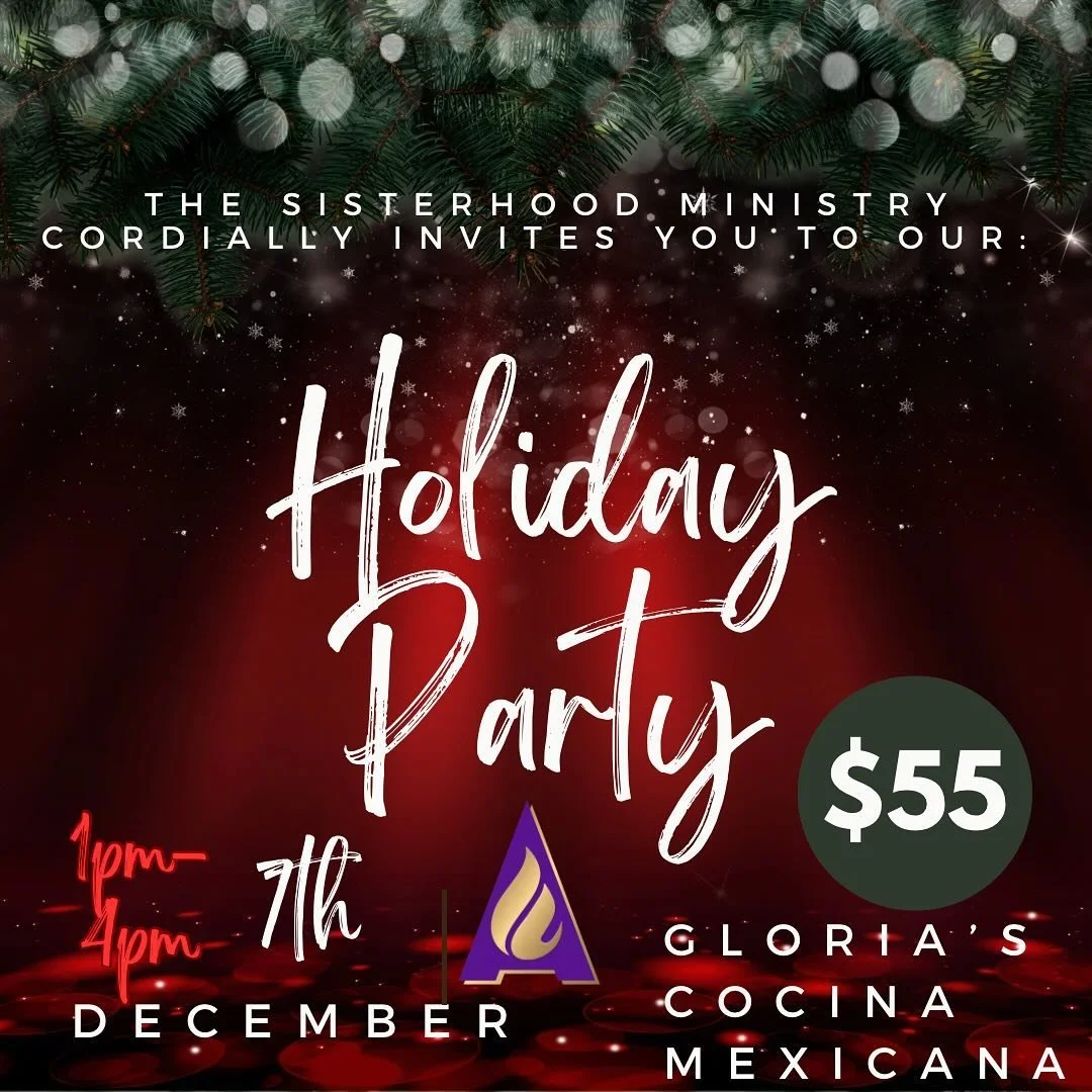 The Sisterhood ministry cordially invites you to our annual Holiday Party. Join us as we celebrate the year with games, prizes, and your secret sister. Please purchase your ticket through the app or see any Sisterhood ministry Leadership team member.