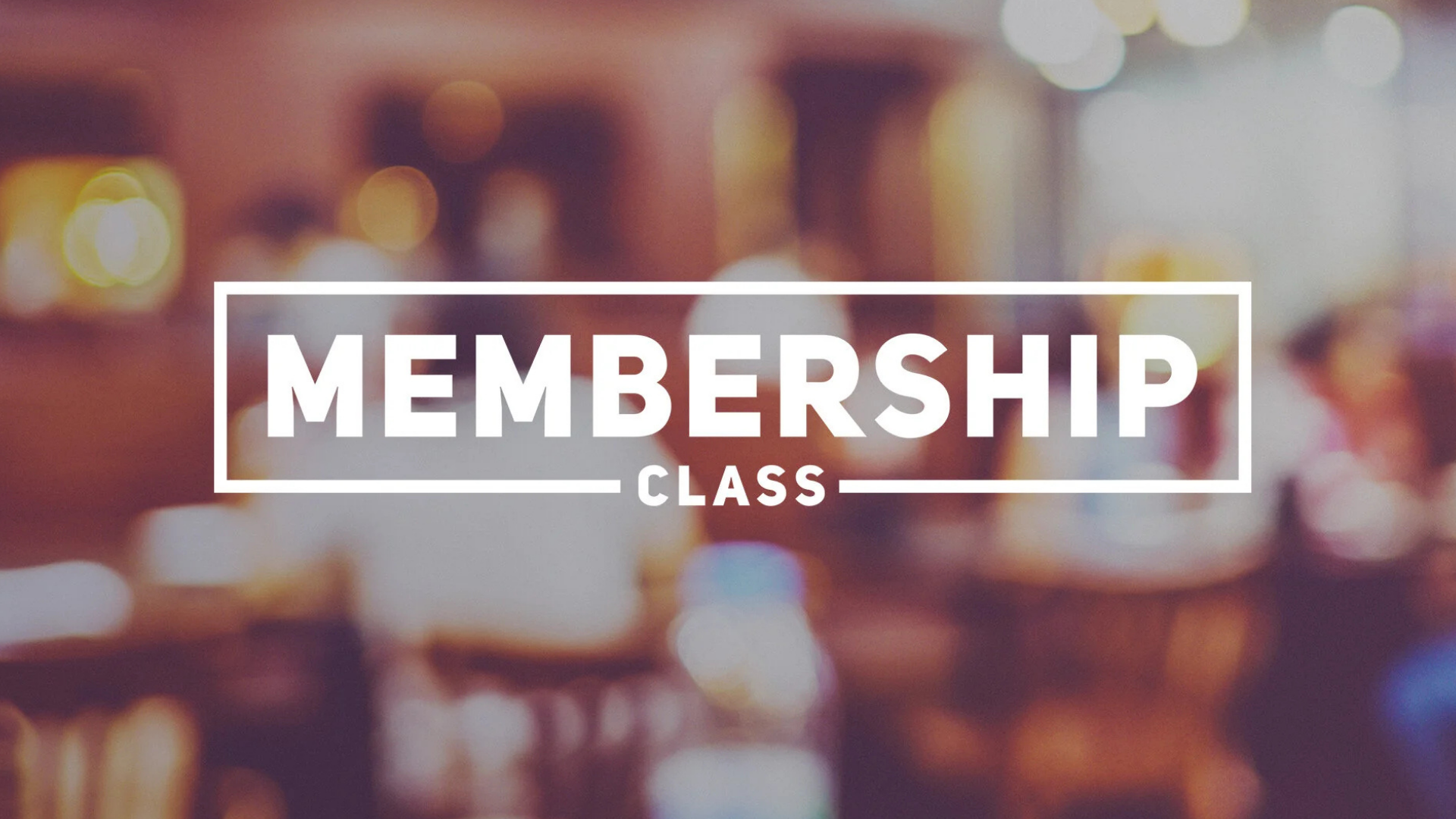 Membership Class