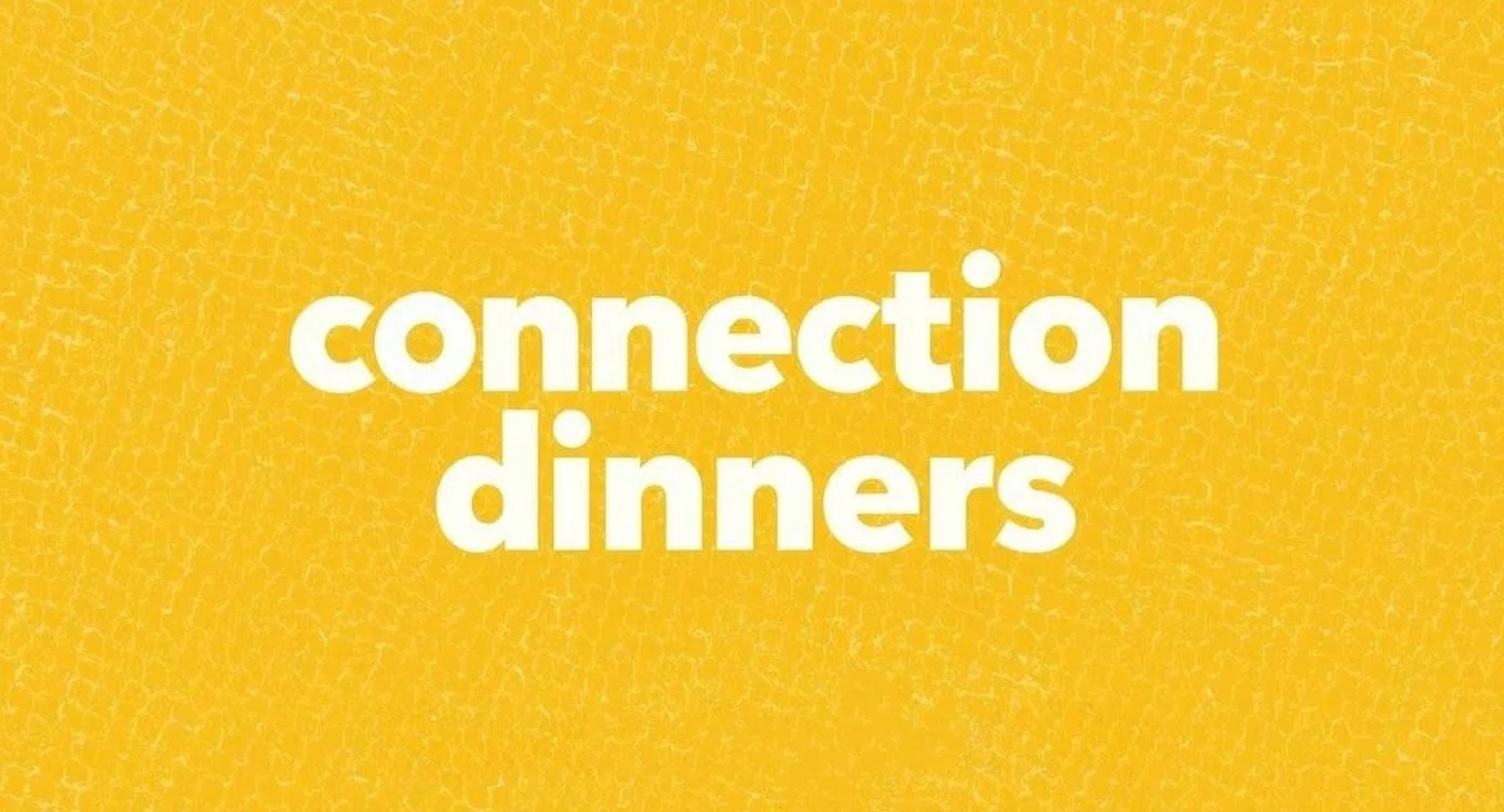 Connection Dinners (September)