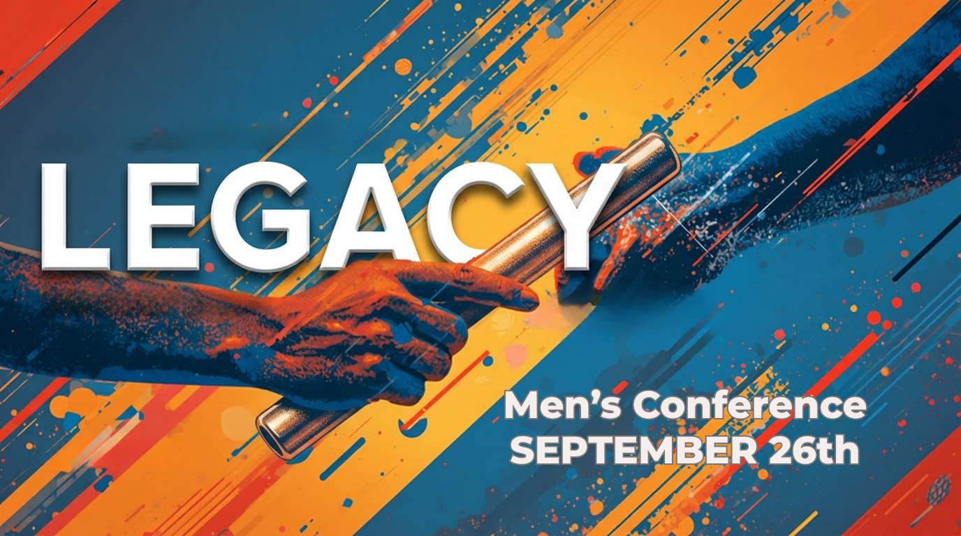 Men's Conference: Legacy