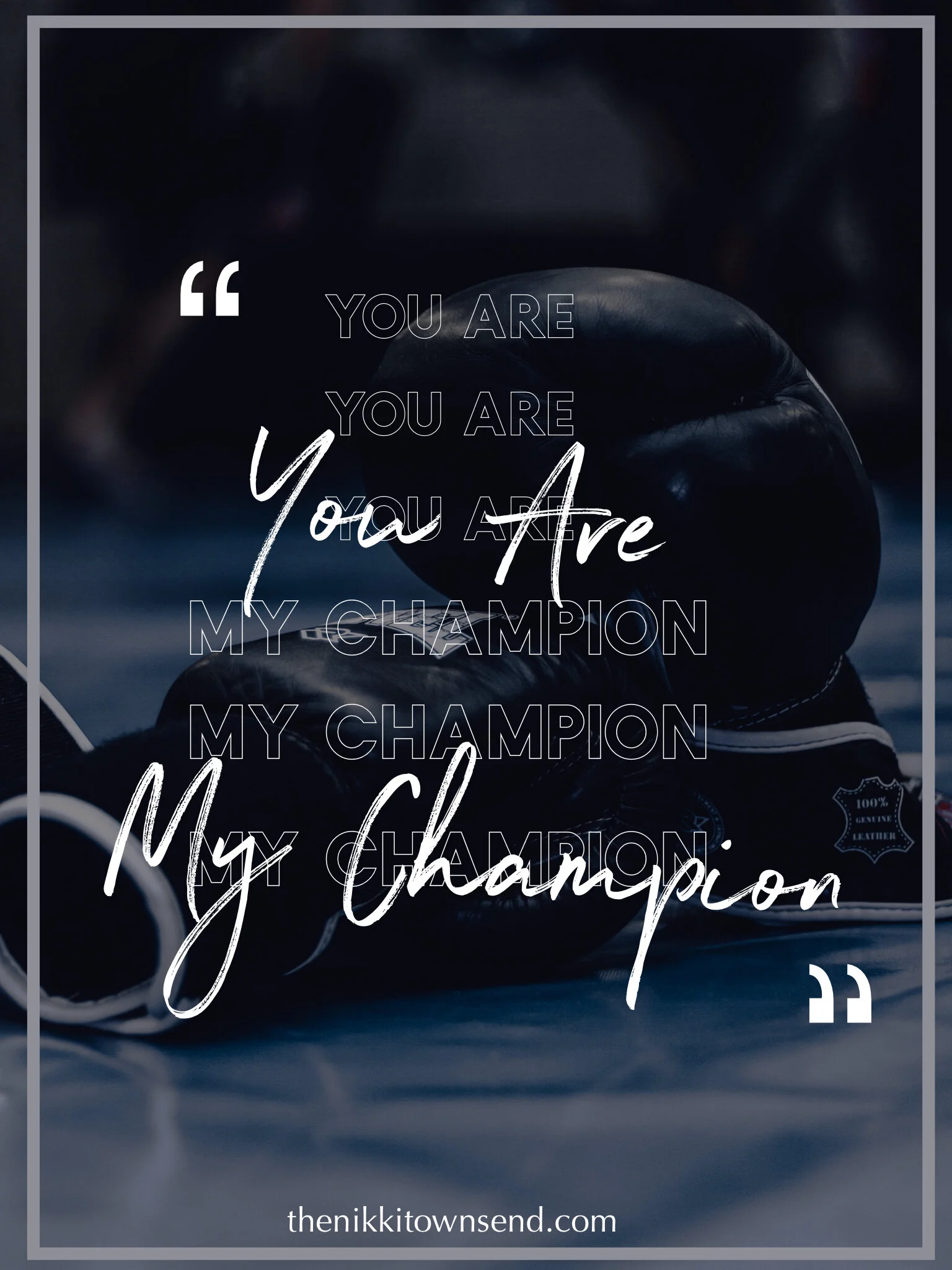 You Are My Champion