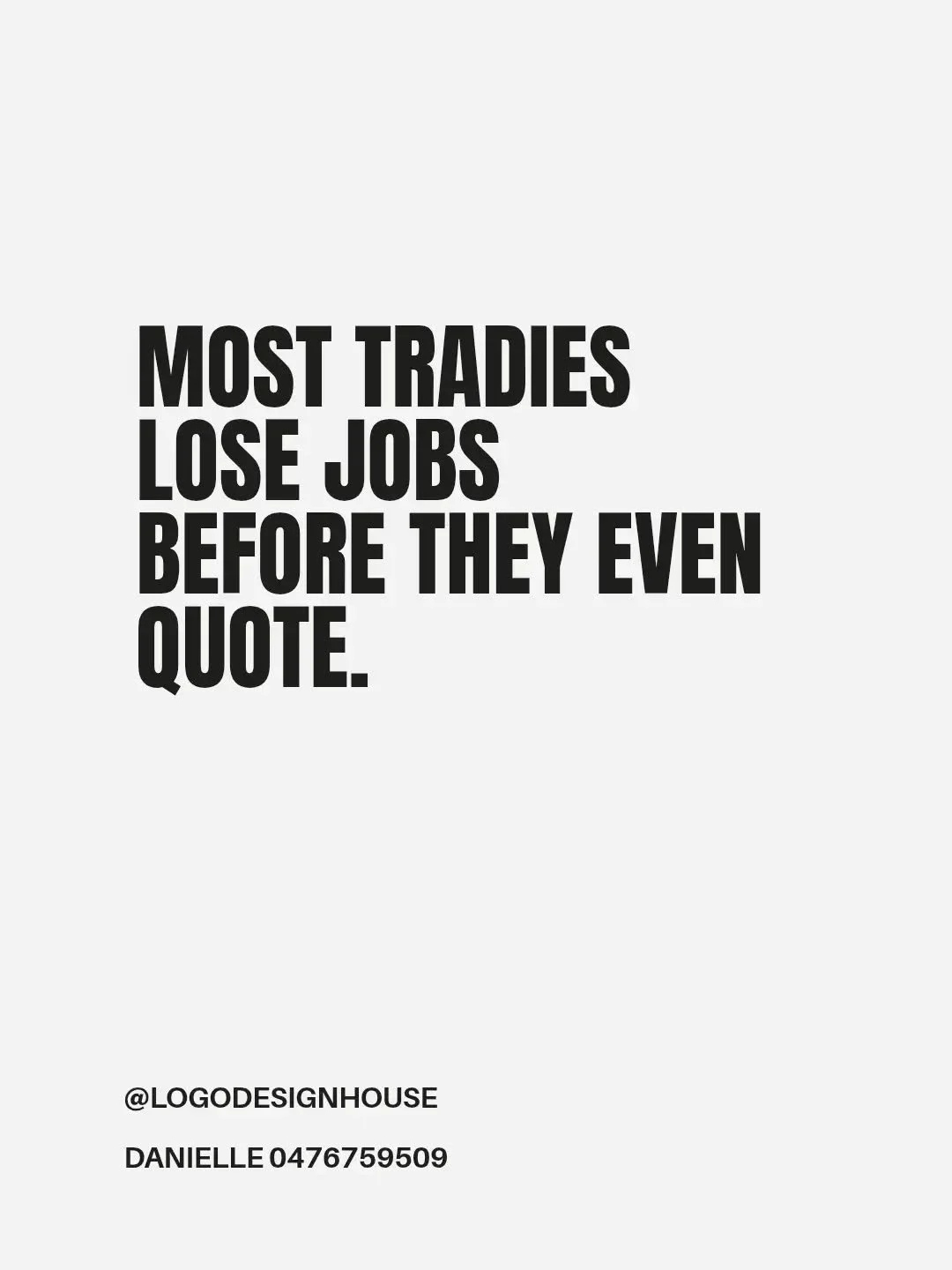 Most tradies lose jobs before they even get to the quoting stage..

Potential customers are checking out your website, google, your Instagram and branding before they ever pick up the phone.

If your branding looks outdated or your website is hard to