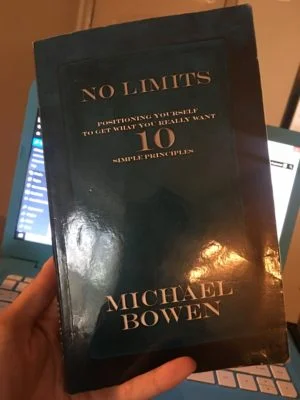 No Limits: Positioning Yourself to Get What You Really Want 10 Simple Principles