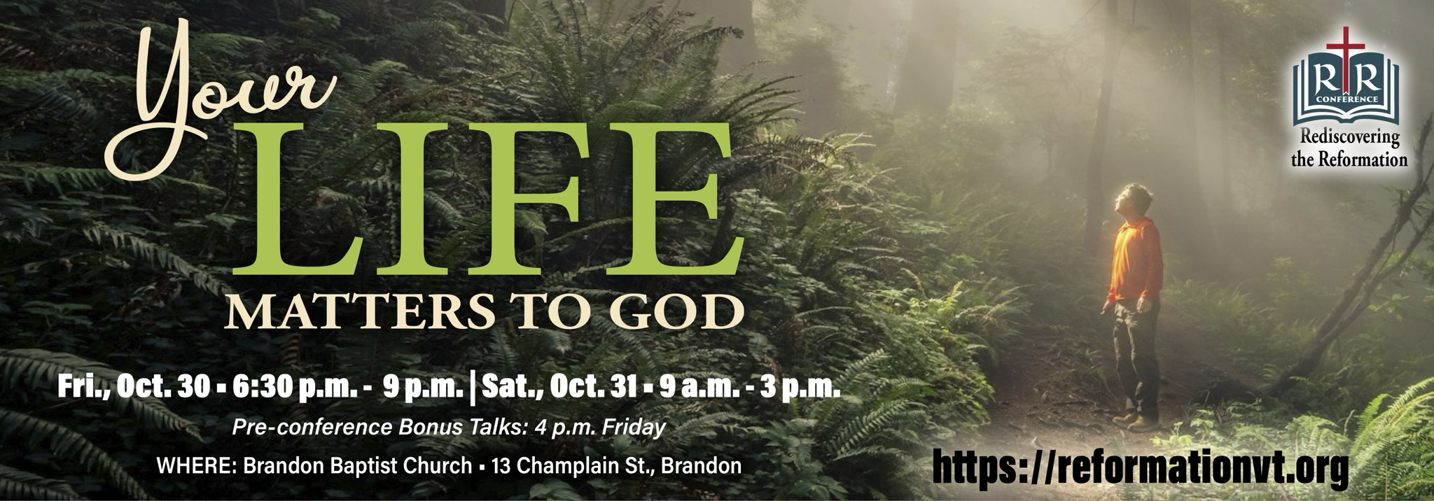 Your Life Matters to God — Reformation Vermont Conference, October 30–31, 2026