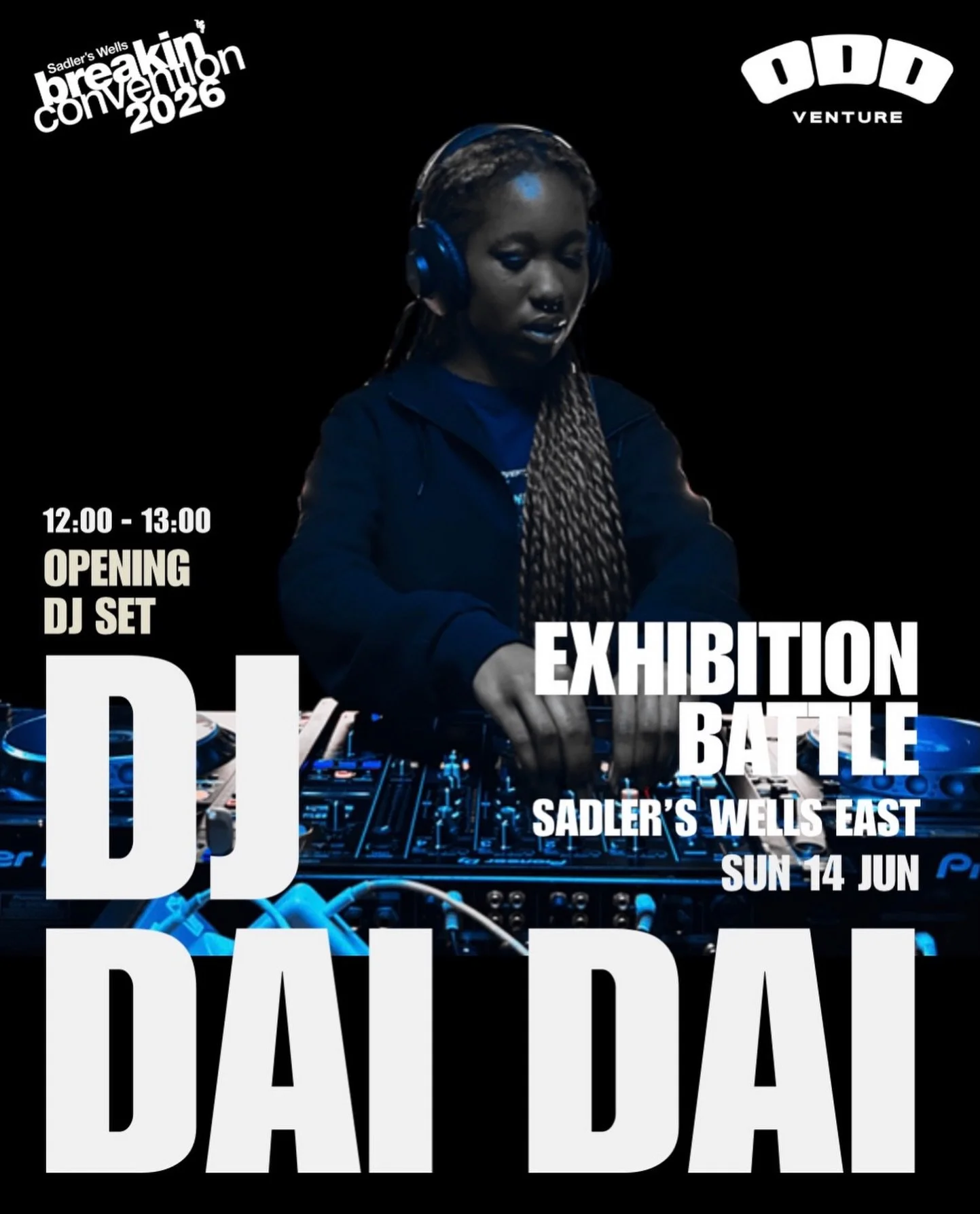 Experience DJ Dai Dai Opening Set from 12:00 - 13:00 at the&nbsp;
Breakin&rsquo; Convention x Odd Venture Battle&nbsp;💫🌊
&nbsp;
Also expect incredible performances, hand picked DJs, and some of the UK&rsquo;s finest battlers going head-to-head 
&nb