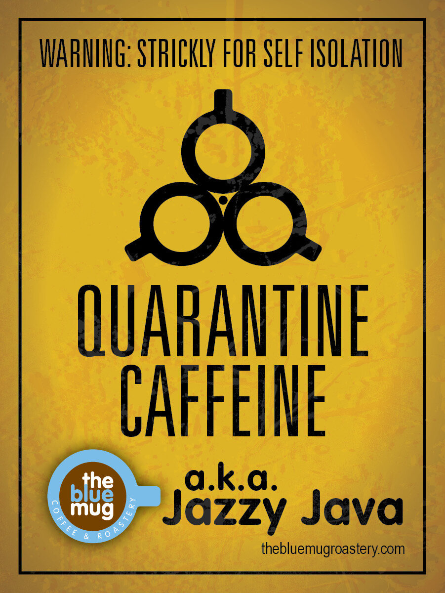 Quarantine Caffeine 