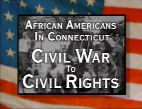 The History of African Americans in Connecticut: Civil War to Civil Rights