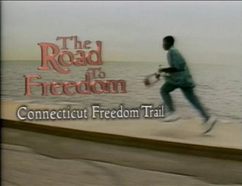 The Road to Freedom: Connecticut’s African American Freedom Trail