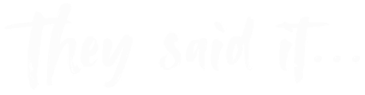 TheySaidIt.png