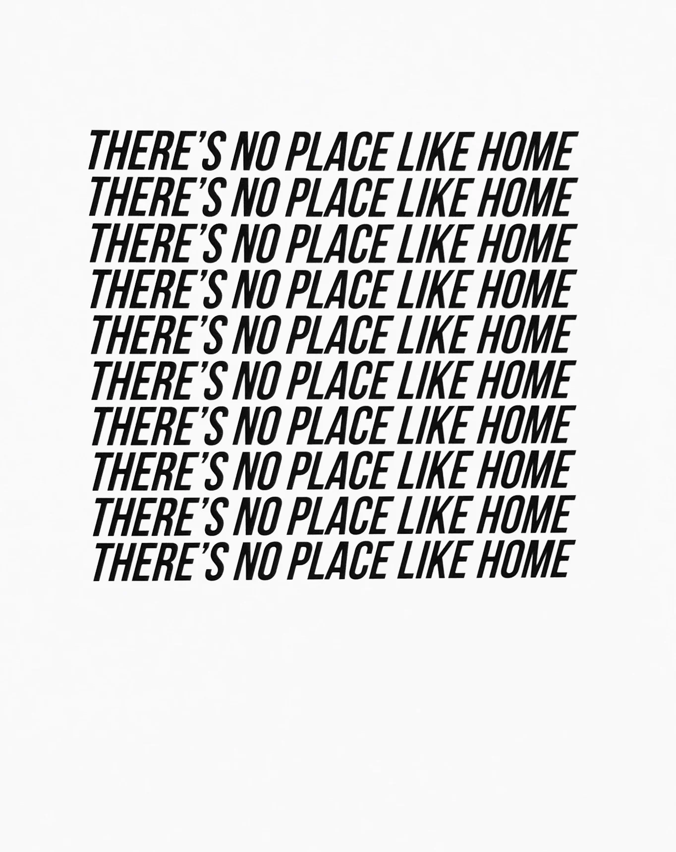 There's No Place Like Home