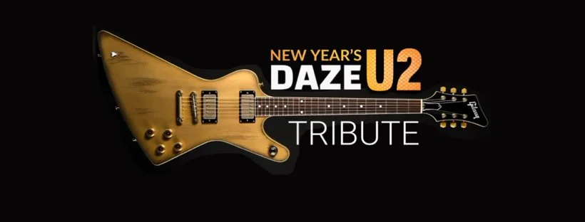 NEW YEAR'S DAZE - U2 TRIBUTE
