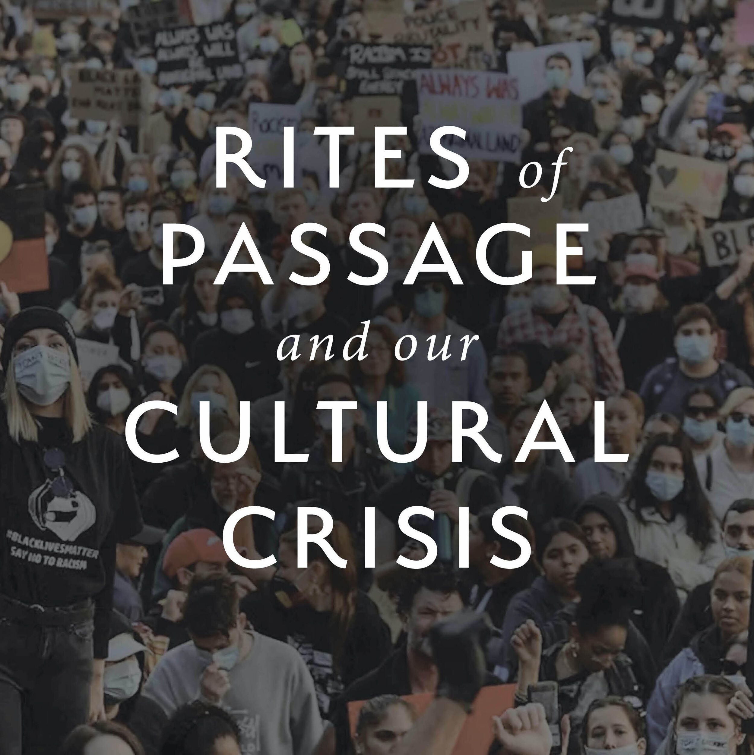 Rites Of Passage And Our Cultural Crisis — Michael Meade Mosaic Voices 