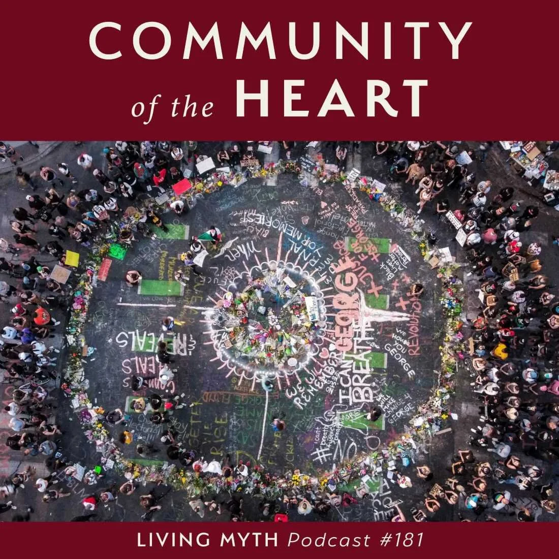 Living Myth Podcast with Michael Meade #181 - Community of the Heart - Square.jpg