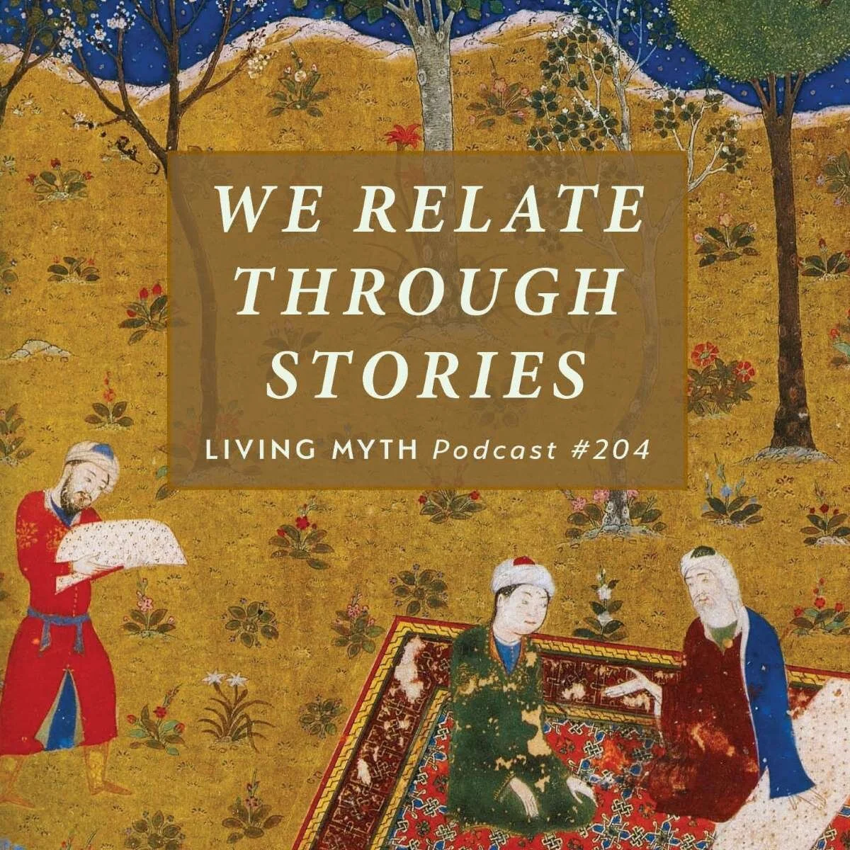 Living Myth Podcast #204 with Michael Meade Square.jpg